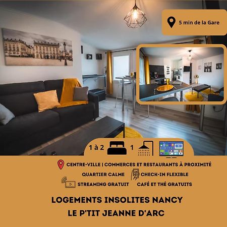 Le P'Tit Jeanne D'Arc Logements Insolites น็องซี ภายนอก รูปภาพ